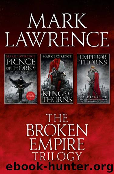 The Complete Broken Empire Trilogy Omnibus by Mark Lawrence