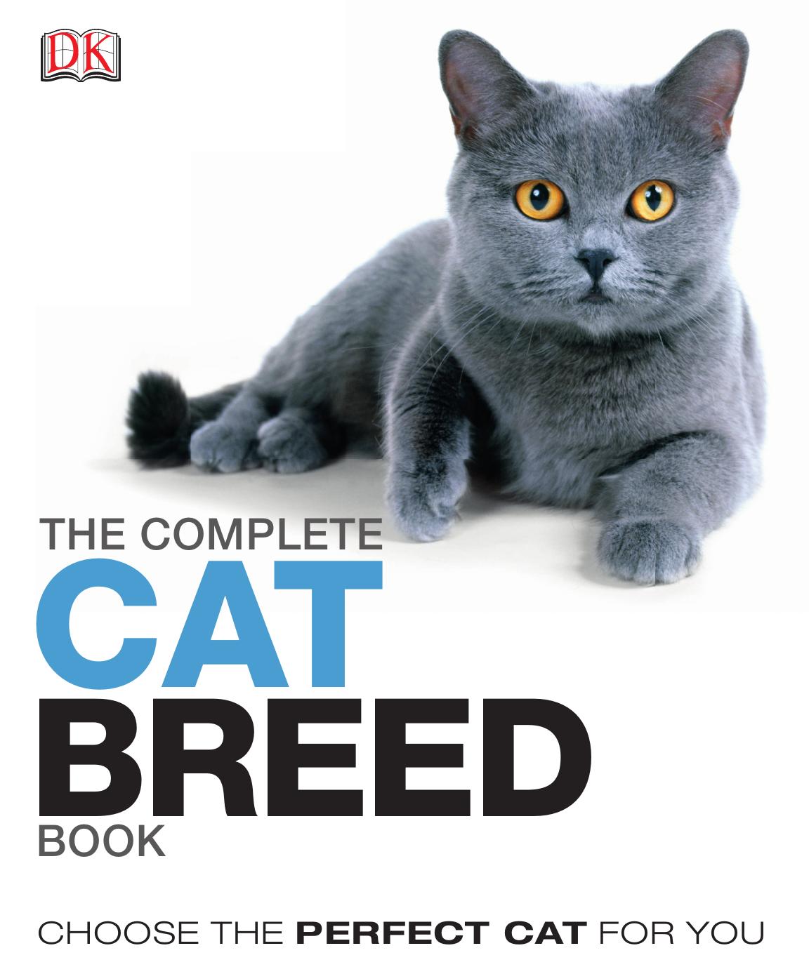 The Complete Cat Breed Book by Dr. Kim Dennis-Bryan