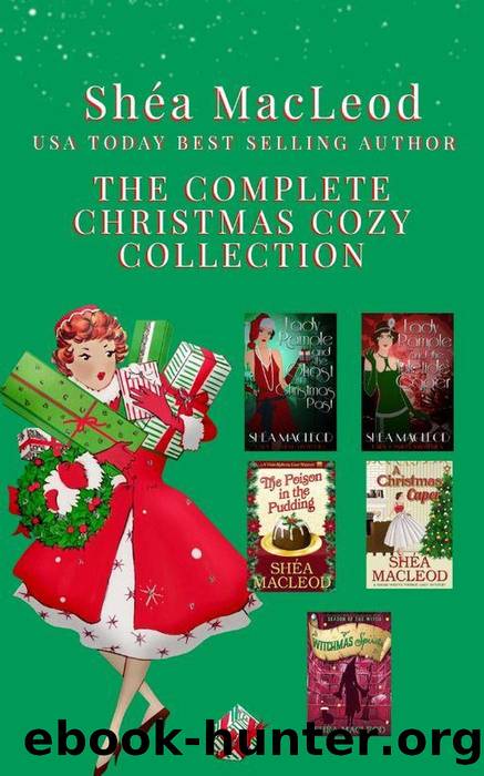 The Complete Christmas Cozy Collection by Shéa MacLeod