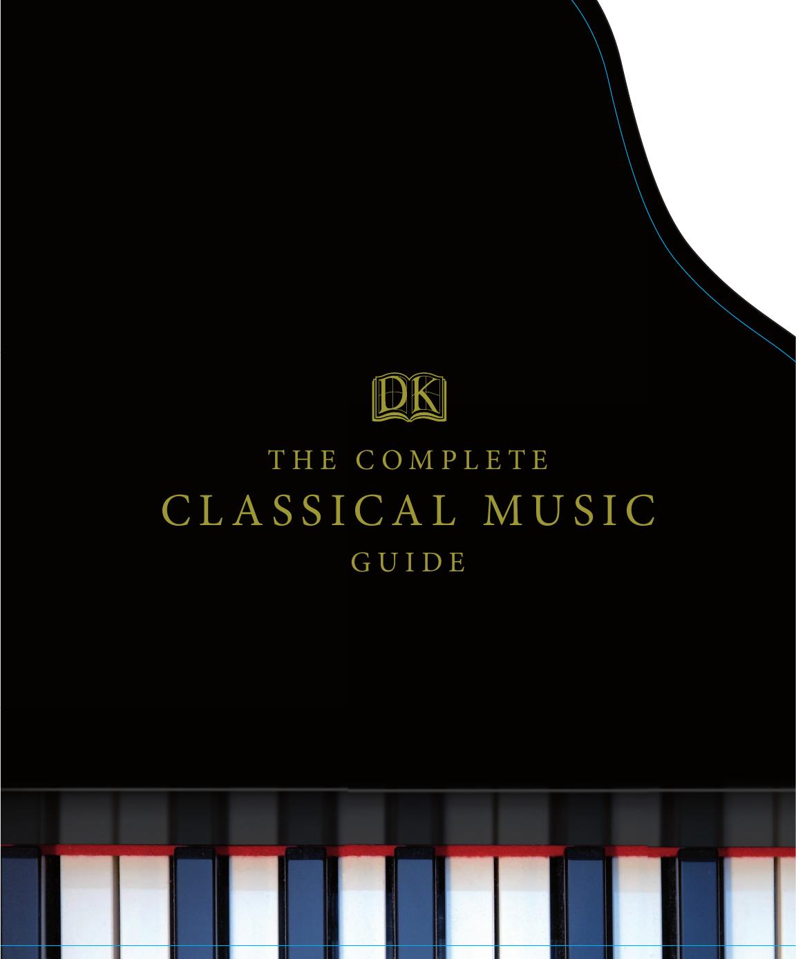 The Complete Classical Music Guide by DK Publishing