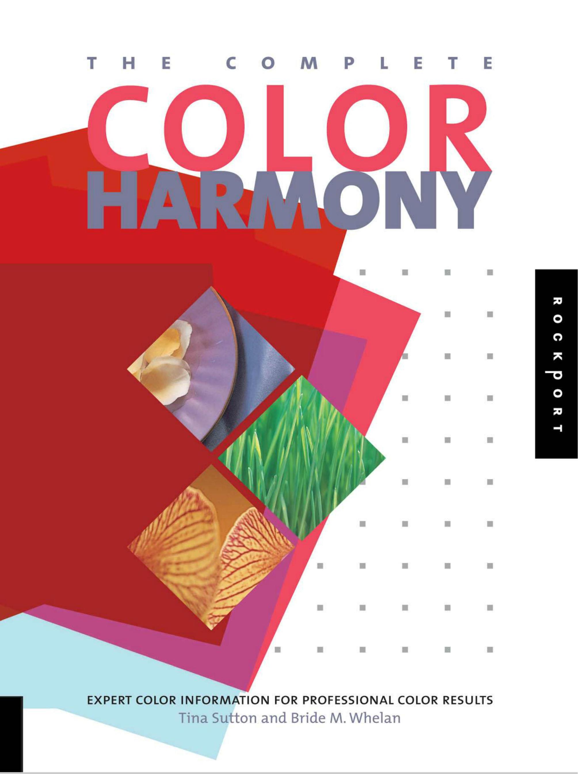 The Complete Color Harmony Expert Color Information For Professional Color Results by Unknown