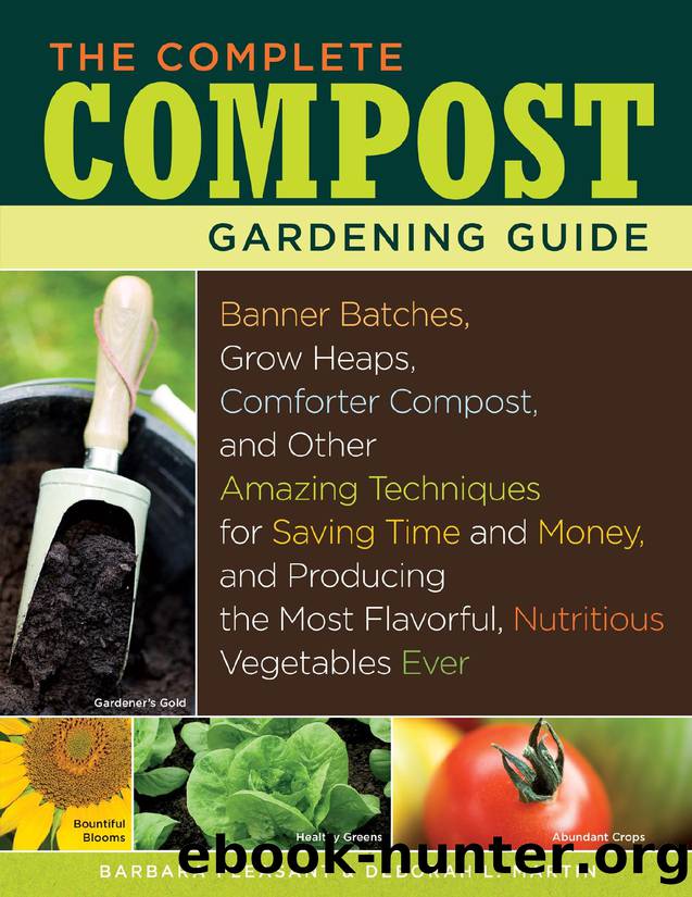 The Complete Compost Gardening Guide by Deborah L. Martin
