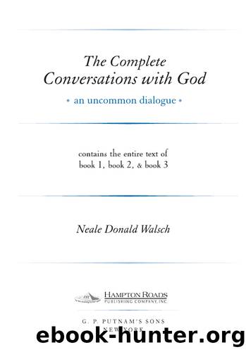 The Complete Conversations with God by Walsch Neale Donald