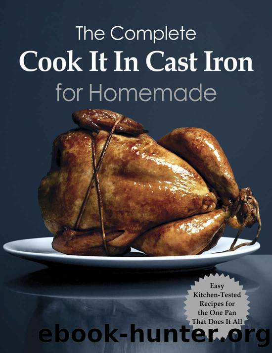 The Complete Cook It In Cast Iron for Homemade by Charles Stephanie