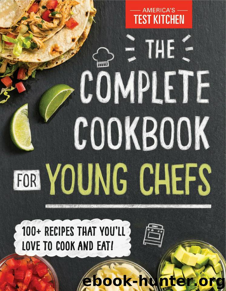 The Complete Cookbook for Young Chefs by America's Test Kitchen Kids