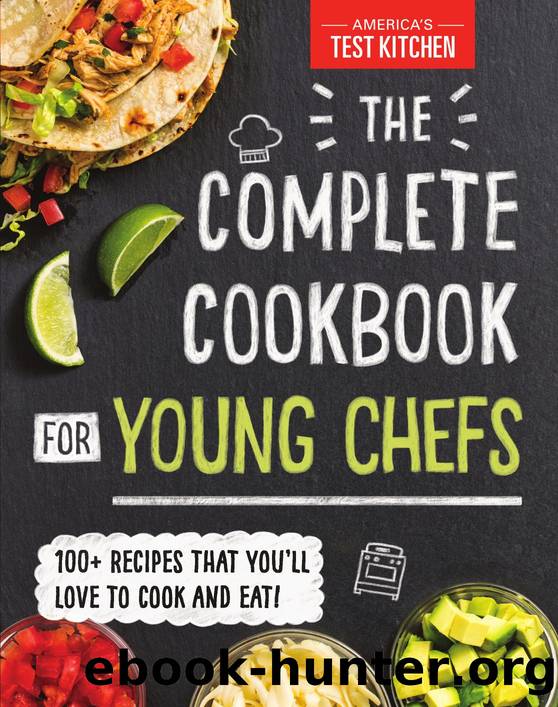 The Complete Cookbook for Young Chefs by America's Test Kitchen