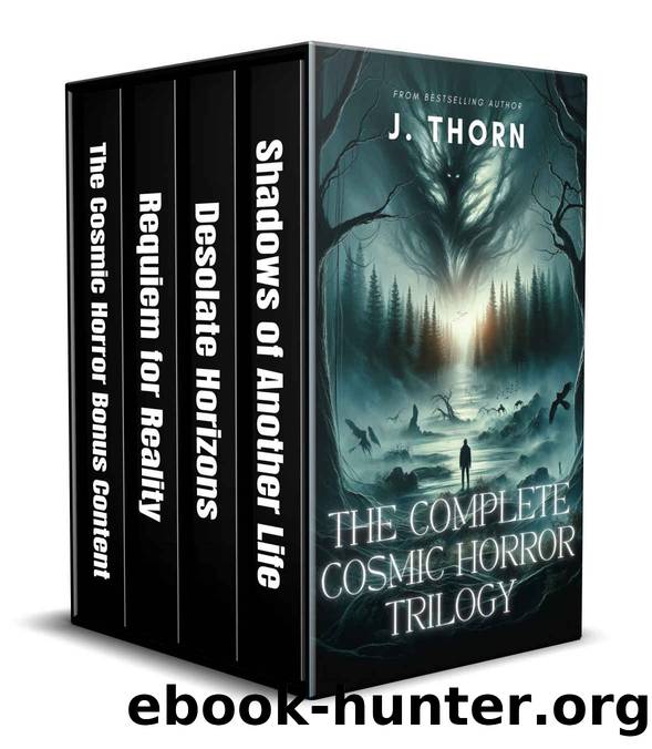 The Complete Cosmic Horror Trilogy by J. Thorn