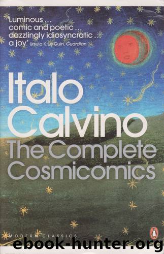 The Complete Cosmicomics by Italo Calvino