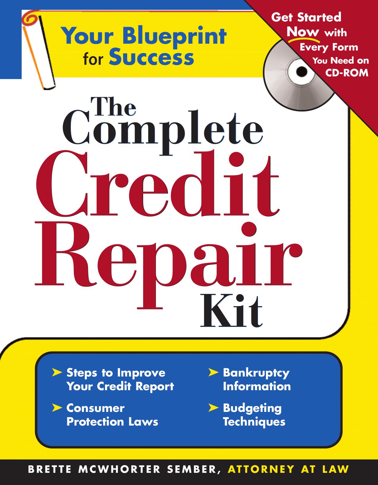 The Complete Credit Repair Kit by Brette McWhorter Sember