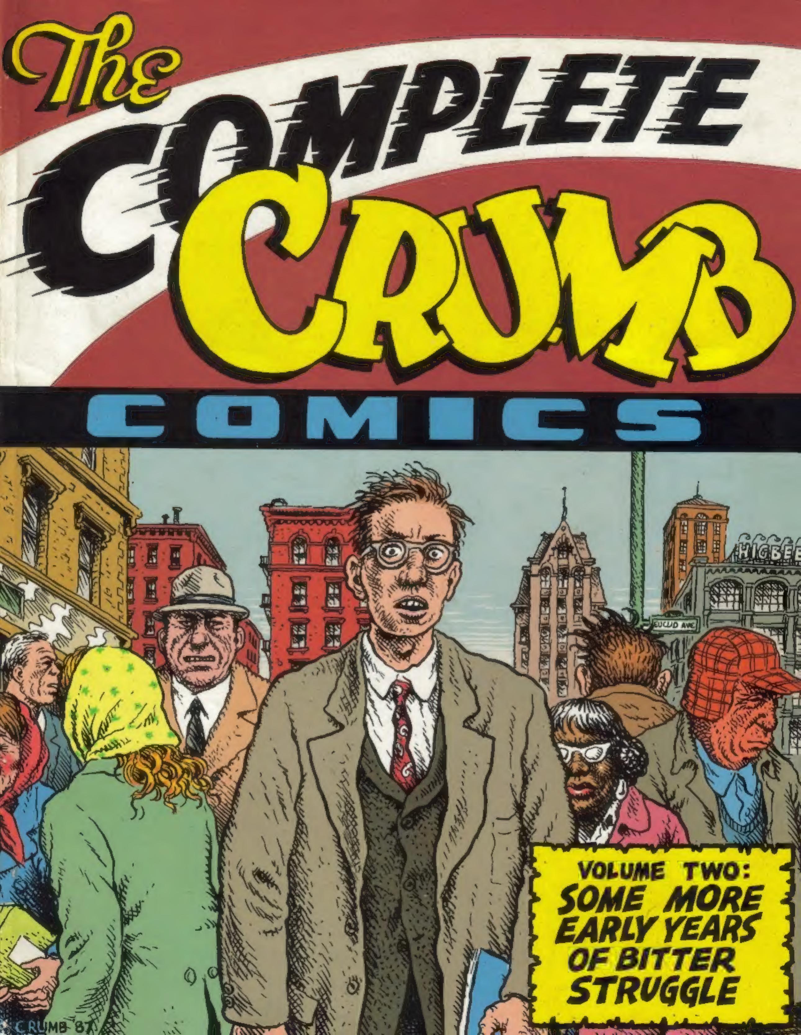 The Complete Crumb Comics Volume Two More Early Years Of Bitter Struggle # 1 by Robert Crumb