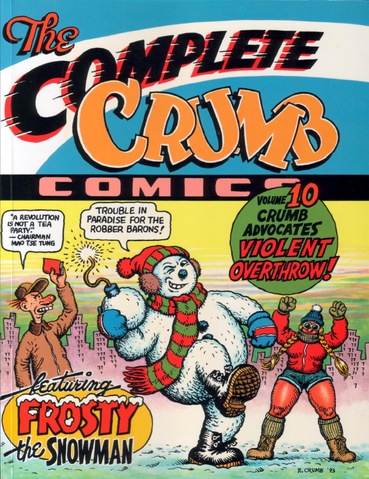 The Complete Crumb Comics, Vol. 10: Crumb Advocates Violent Overthrow by Robert Crumb