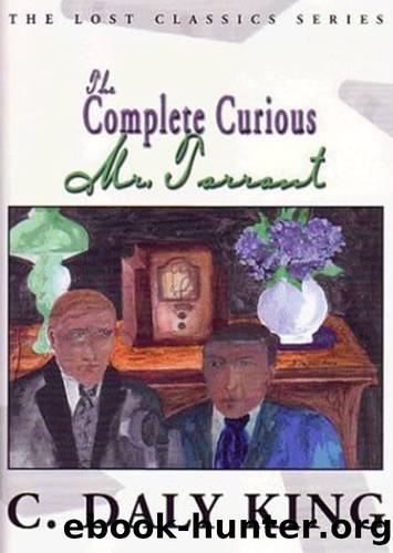 The Complete Curious Mr. Tarrant (The Lost Classics) by C. Daly King