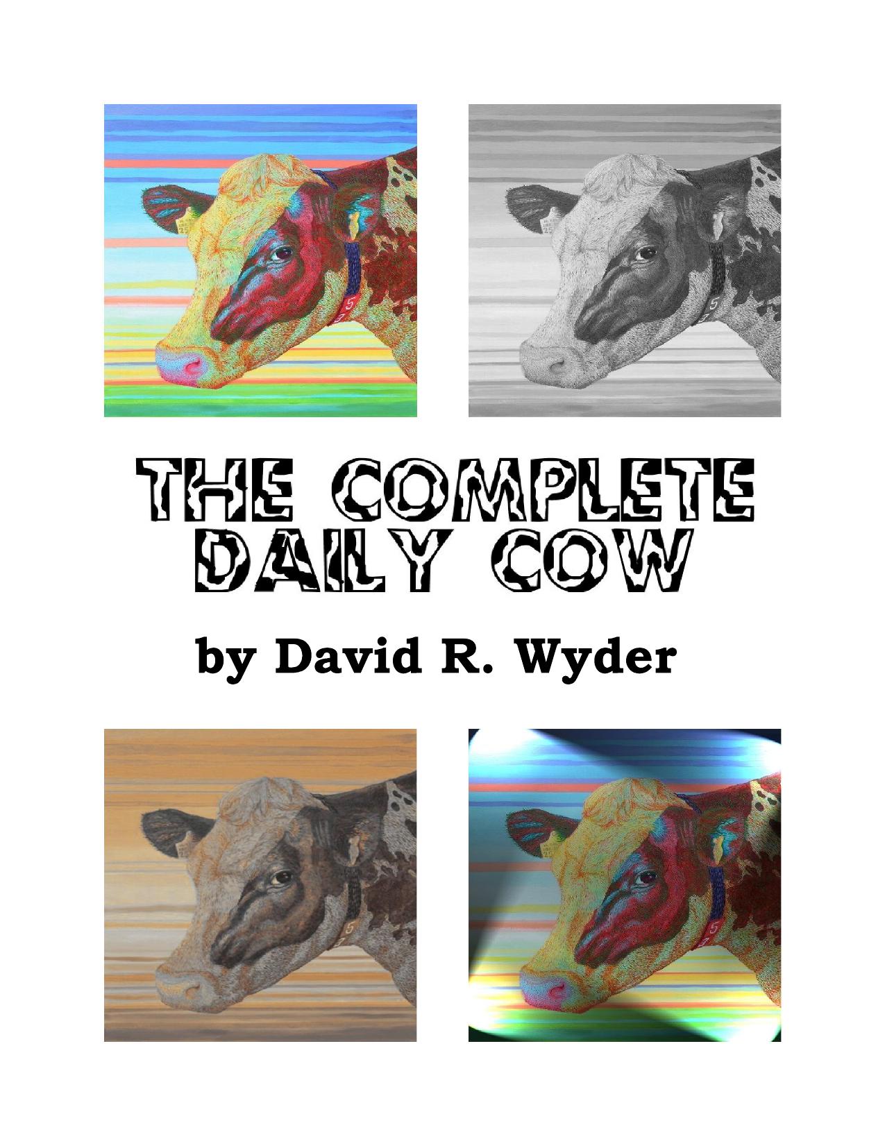 The Complete Daily Cow by David R. Wyder