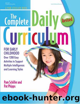 The Complete Daily Curriculum for Early Childhood by Pam Schiller