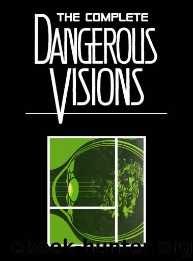 The Complete Dangerous Visions by Harlan Ellison
