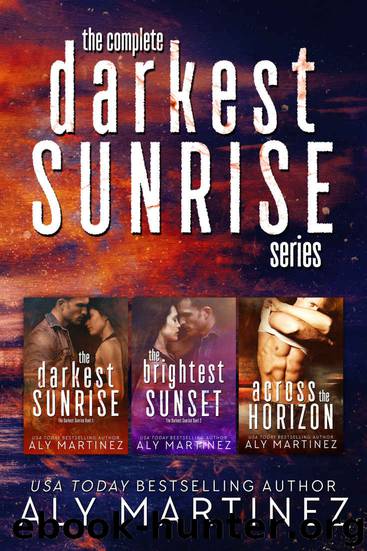 The Complete Darkest Sunrise Series by Martinez Aly