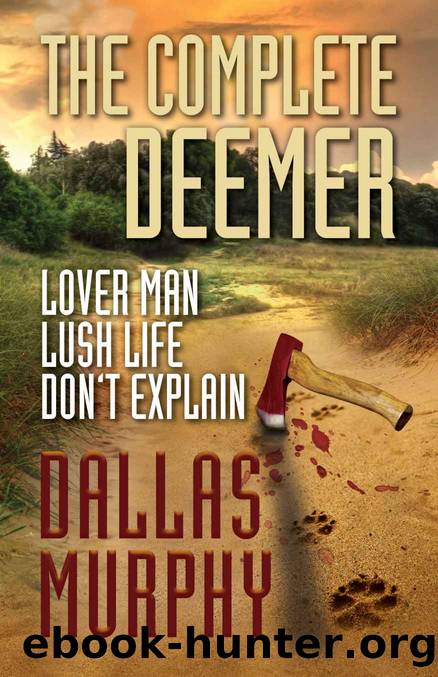 The Complete Deemer by Dallas Murphy