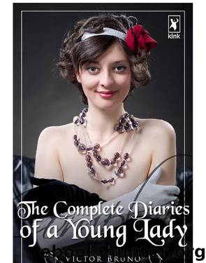 The Complete Diaries of a Young Lady by Victor Bruno