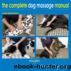 The Complete Dog Massage Manual by Julia Robertson