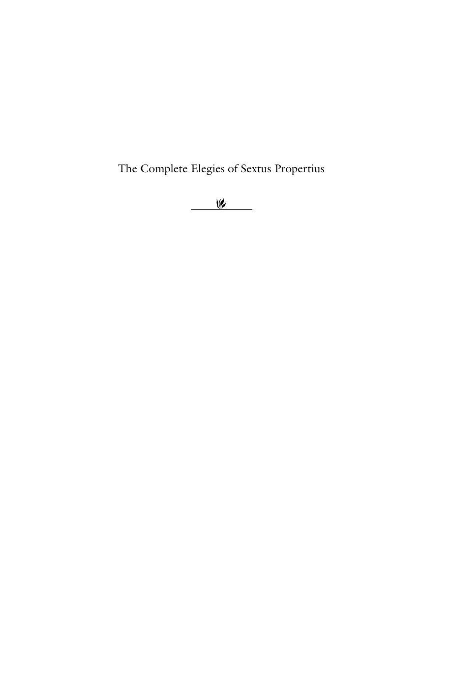 The Complete Elegies of Sextus Propertius: by Propertius Vincent Katz