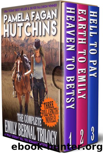 The Complete Emily Bernal Trilogy by Pamela Fagan Hutchins