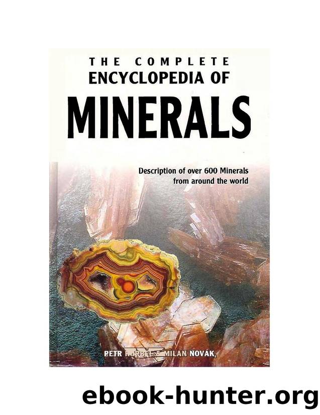 The Complete Encyclopedia Of Minerals by PETR KORBEL & MILAN NOVAK