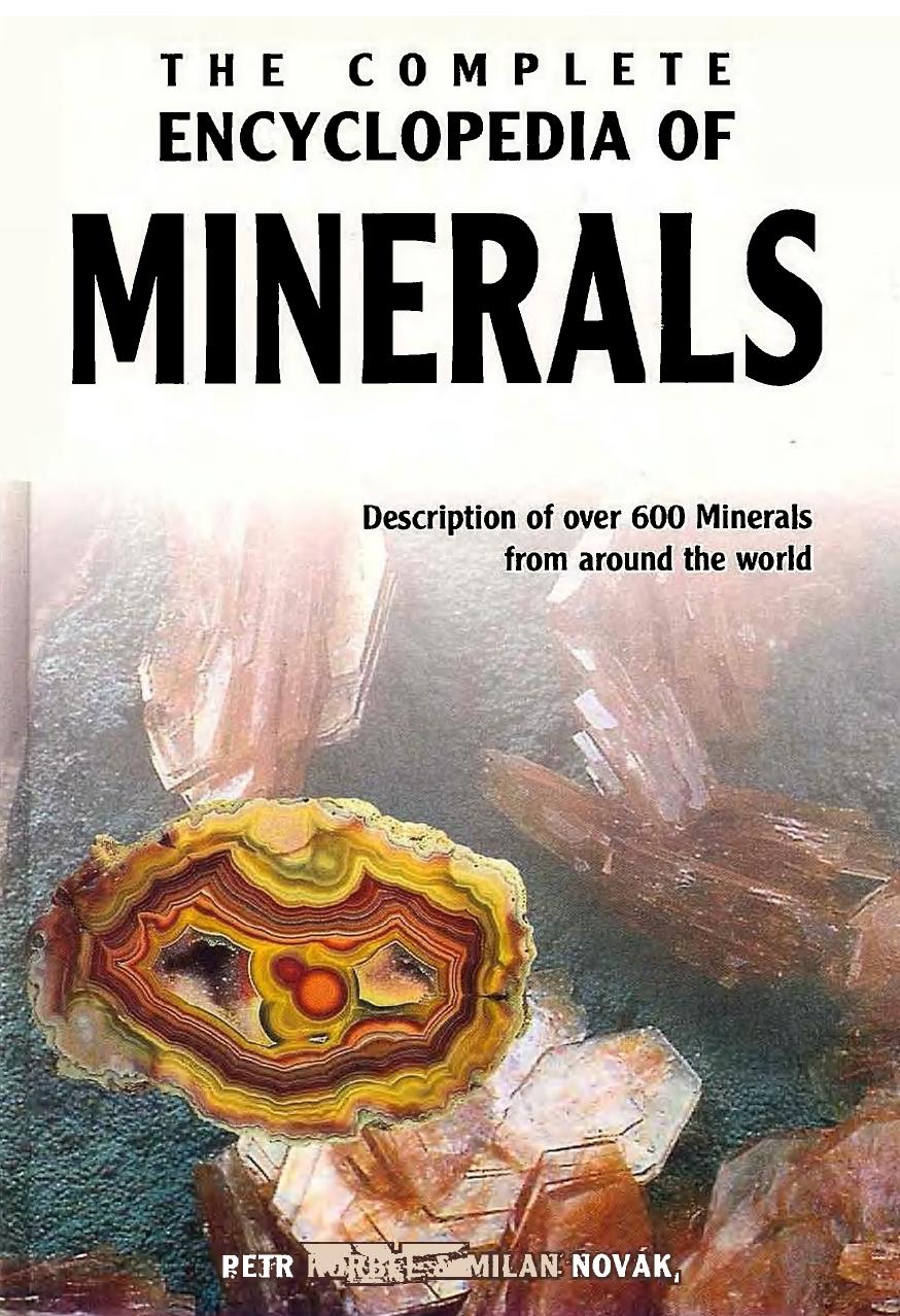 The Complete Encyclopedia Of Minerals by PETR KORBEL && MILAN NOVAK