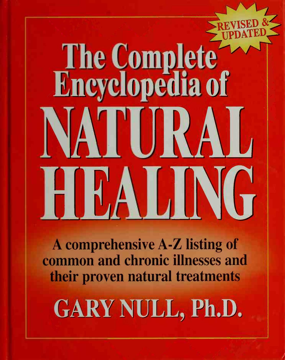 The Complete Encyclopedia of Natural Healing (Revised and Updated) by Gary Null PhD