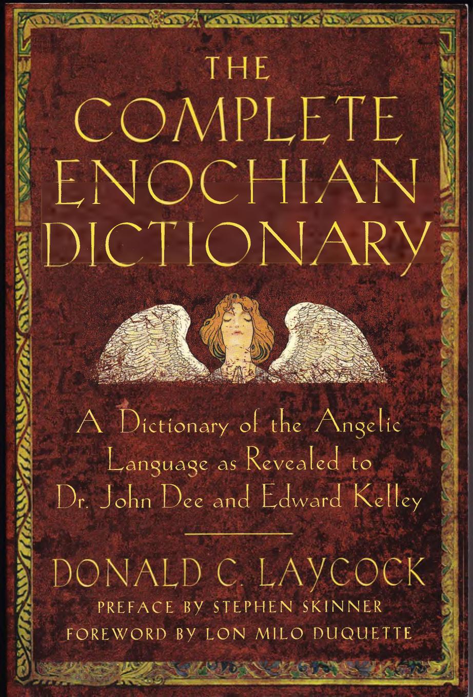 The Complete Enochian Dictionay by Donald C. Laycock