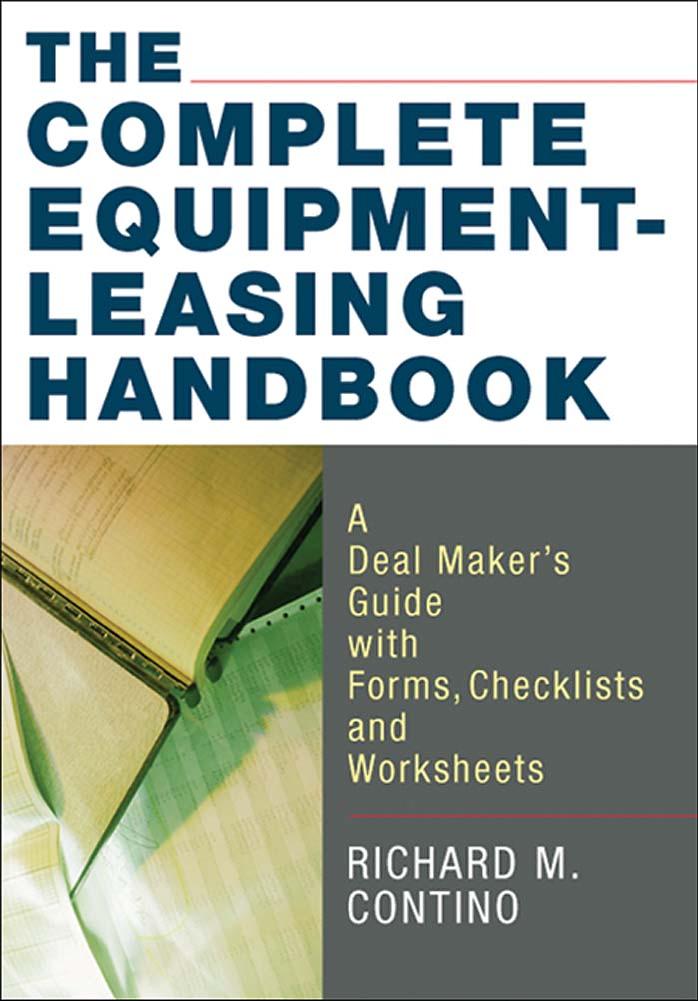 The Complete Equipment-Leasing Handbook by Richard M. Contino