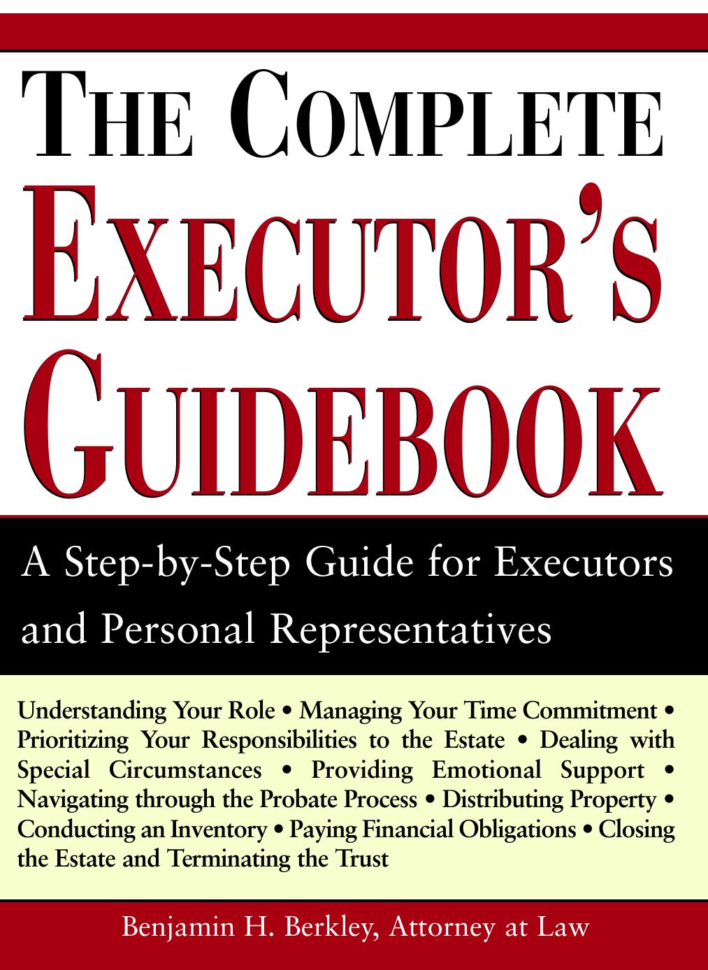 The Complete Executor's Guidebook by Benjamin Berkley