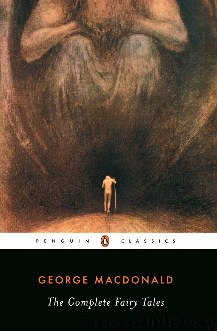 The Complete Fairy Tales by U. C. Knoepflmacher George Macdonald