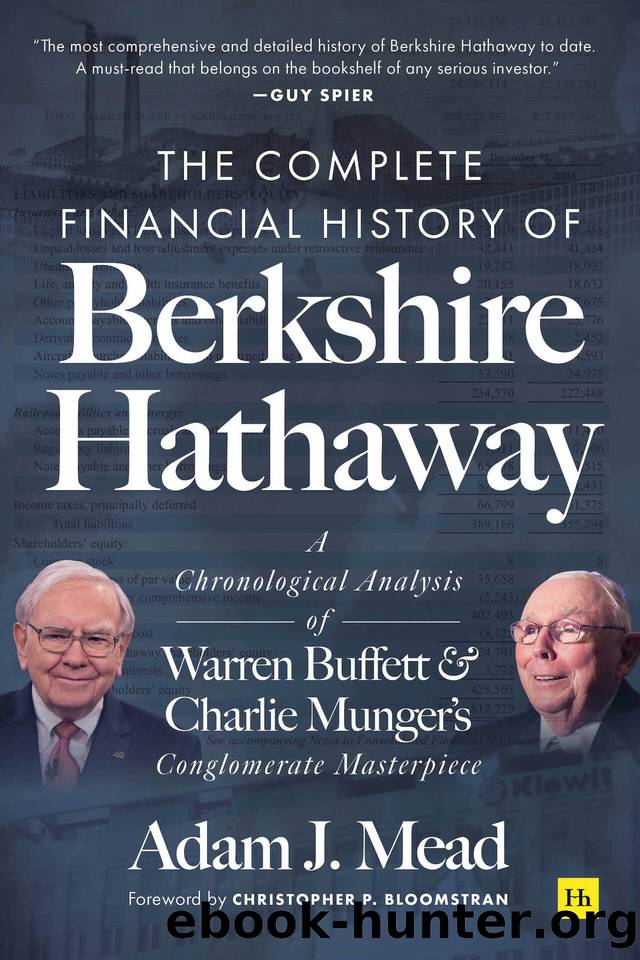 The Complete Financial History of Berkshire Hathaway by Mead Adam J