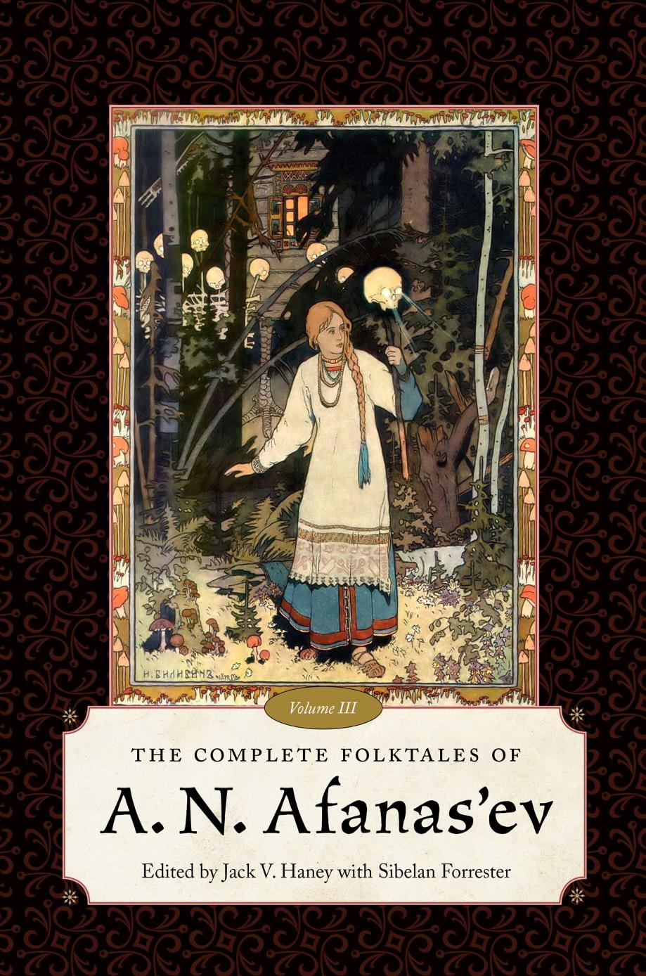 The Complete Folktales of A. N. Afanas'ev: Volume III by Jack V. Haney