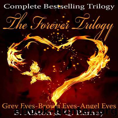 The Complete Forever Trilogy (Books 1,2,&3) by Brandon Alston & Quinteria Ramey