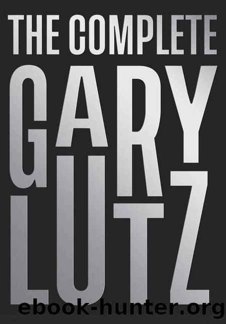 The Complete Gary Lutz by Gary Lutz