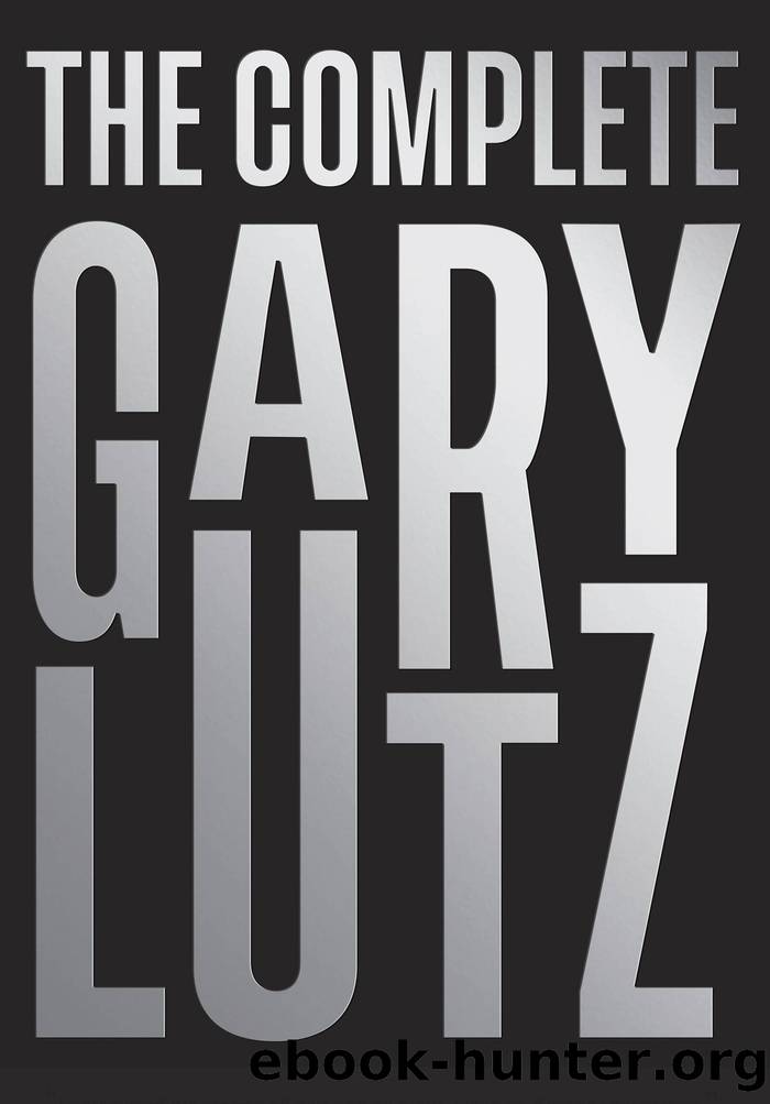 The Complete Gary Lutz by Lutz Gary;