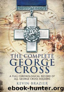 The Complete George Cross by Kevin Brazier