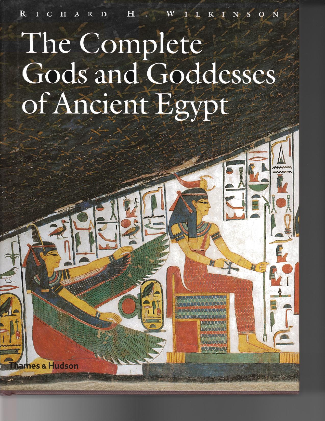 The Complete Gods and Goddesses of Ancient Egypt (chapter 1-4) by Richard H. Wilkinson