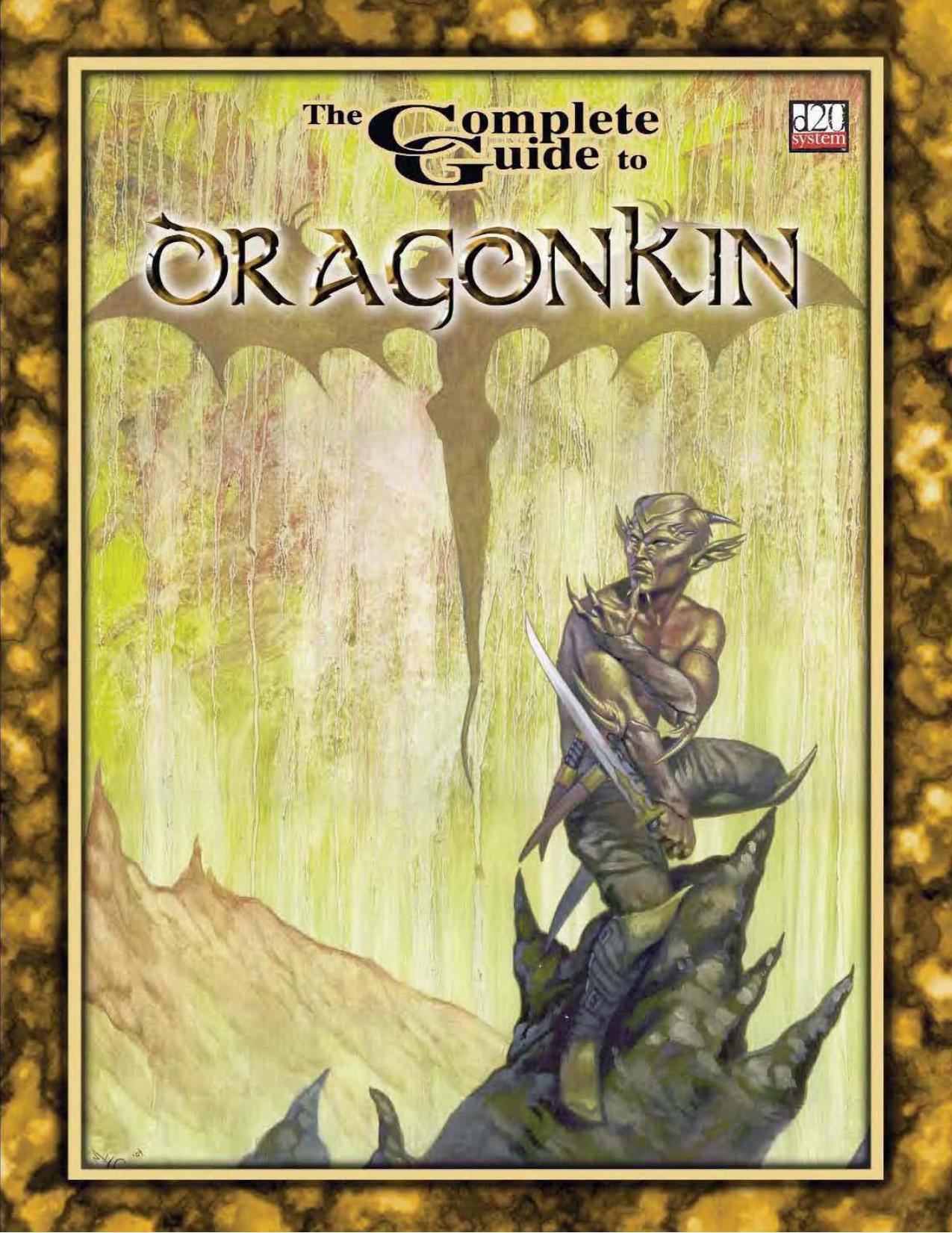 The Complete Guide To Dragonkin by Goodman Games