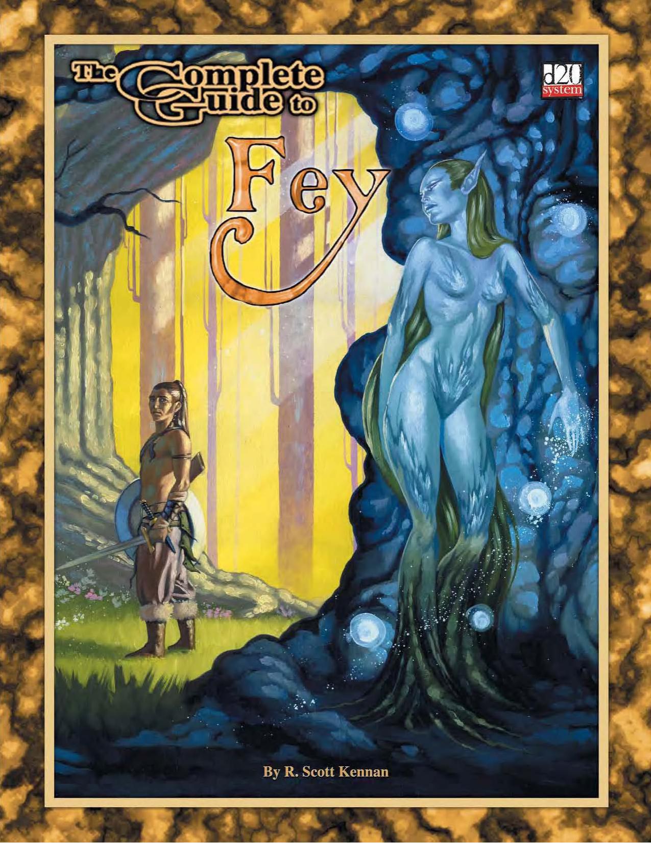 The Complete Guide To Fey by Goodman Games