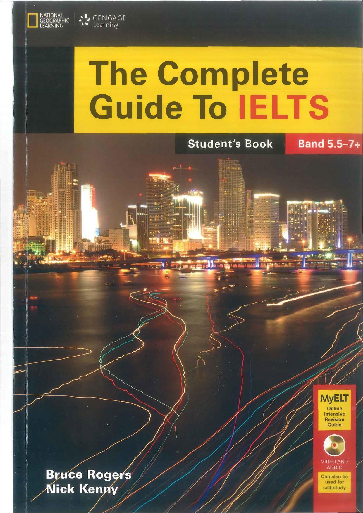 The Complete Guide To IELTS. Student's Book by Bruce Rogers Nick Kenny