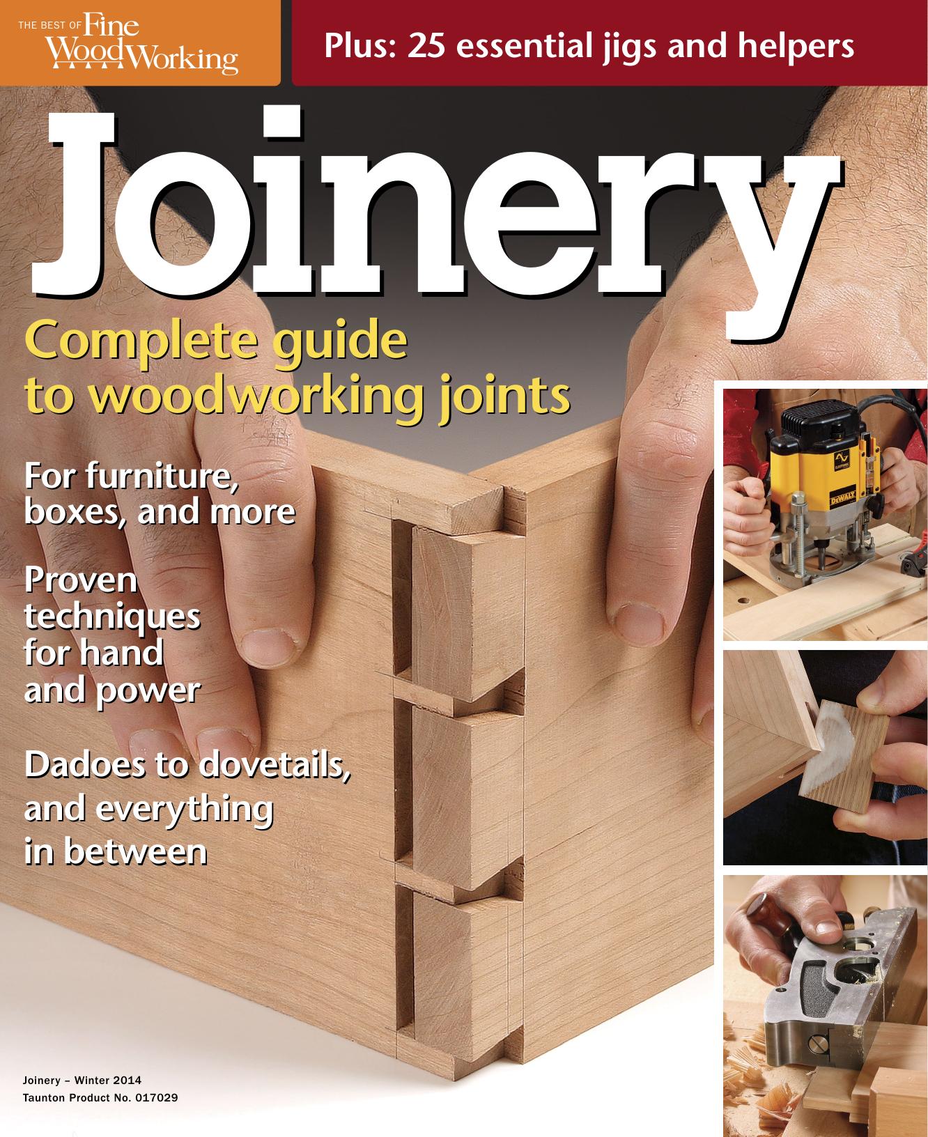 The Complete Guide To Woodworking Joinery by Unknown