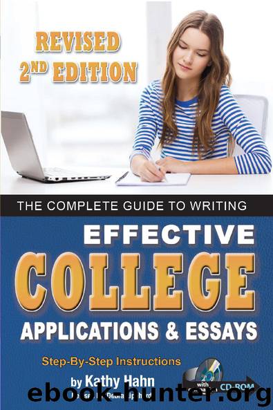 The Complete Guide To Writing Effective College Applications And Essays by Unknown