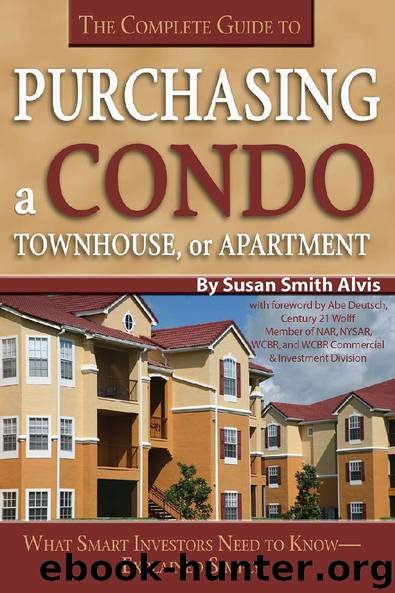 The Complete Guide To purchasing a condo, townhouse, or apartment by Susan Smith Alvis