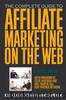 The Complete Guide to Affiliate Marketing on the Web by Bruce Brown