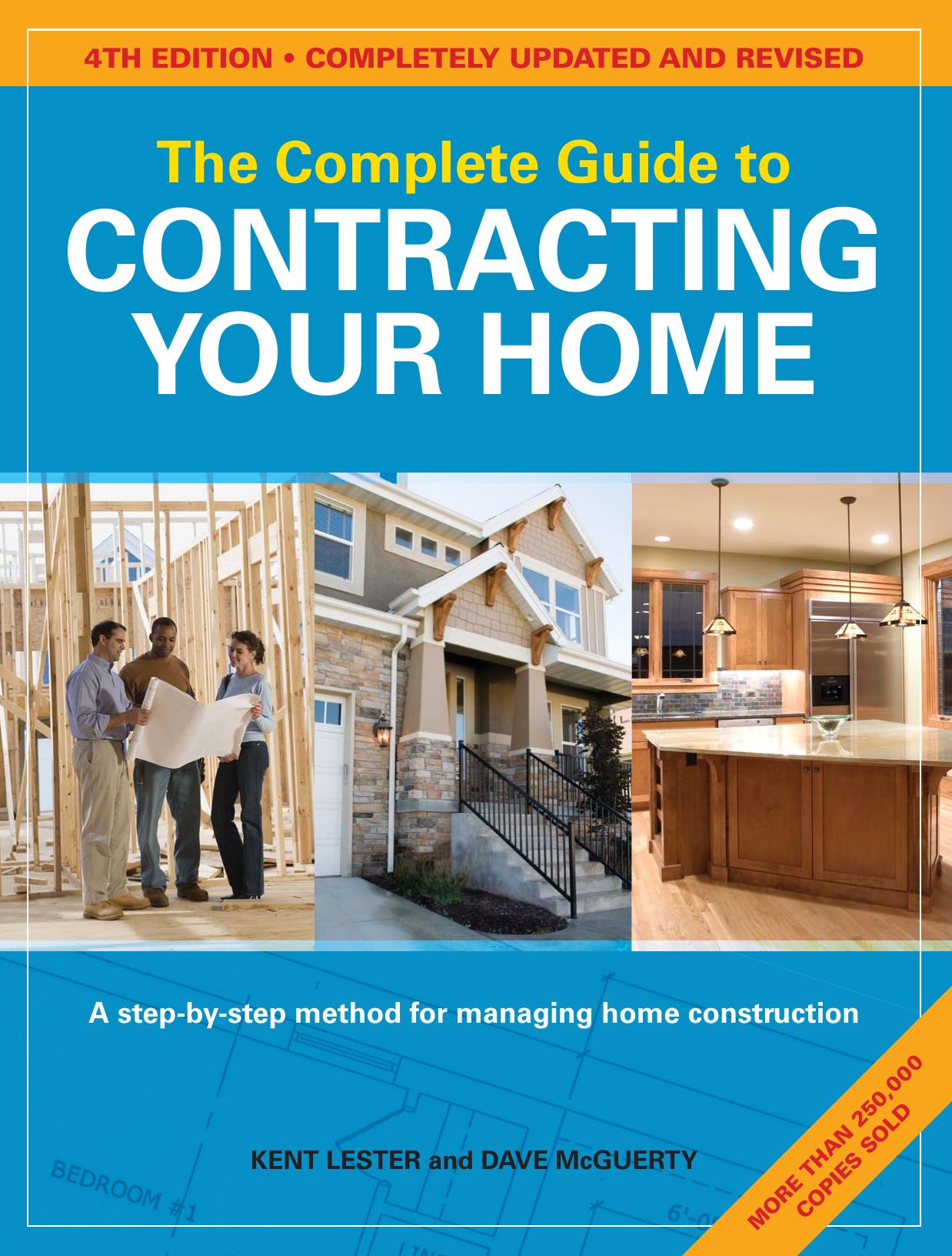 The Complete Guide to Contracting Your Home by Kent Lester (Author) Dave McGuerty (Author)
