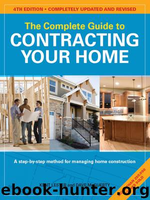 The Complete Guide to Contracting Your Home by Kent Lester