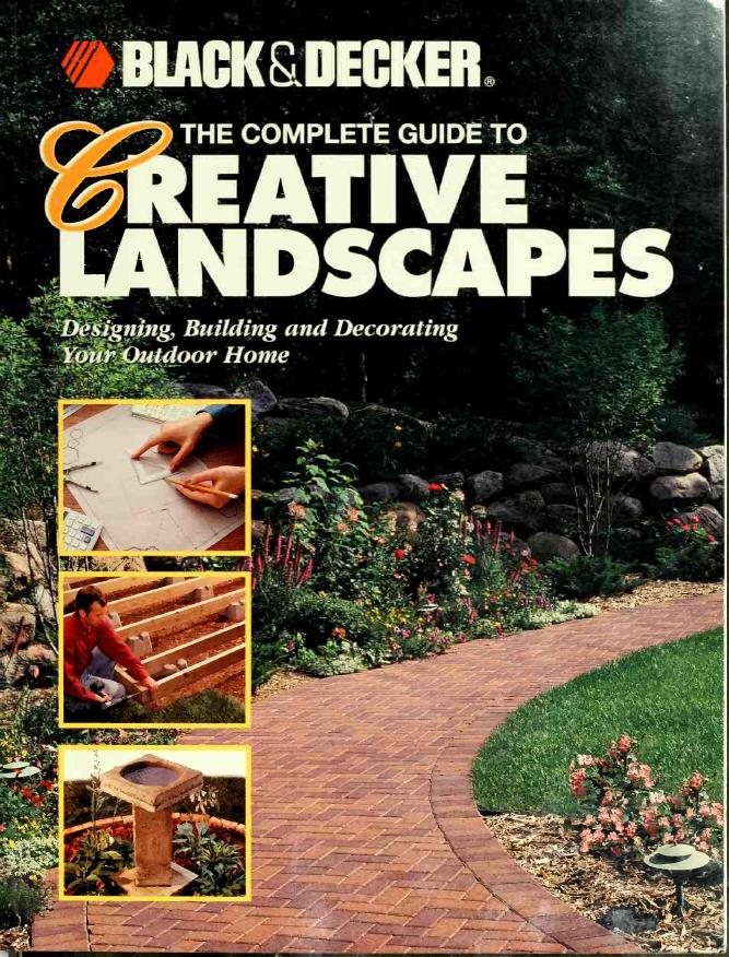 The Complete Guide to Creative Landscapes by Creative Publishing international