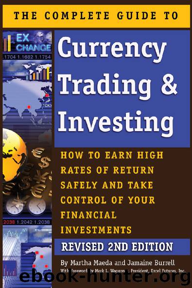 The Complete Guide to Currency Trading & Investing: How to Earn High Rates of Return Safely and Take Control of Your Financial Investments REVISED 2ND EDITION by unknow